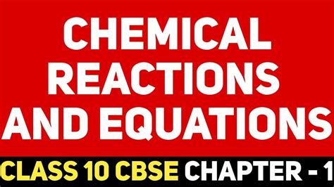 Chemical Reactions And Equations Class 10 Full Chapter In 5 Minutes Advance Concepts Covered