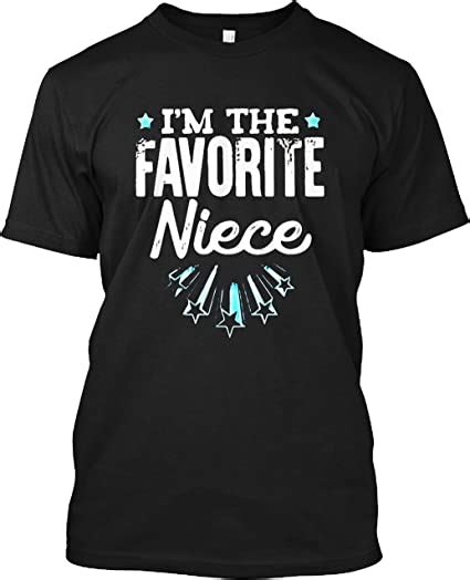 Amazon Com N Im The Favorite Niece Gift T Shirt For Men Women Girls