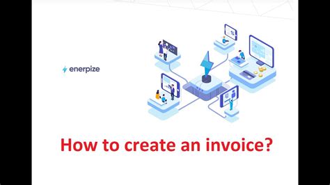 Enerpize How To Create An Invoice Youtube