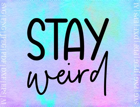 Stay Weird Svg Graphic By Seleart · Creative Fabrica