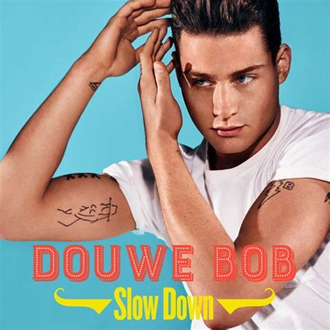 Discography, top tracks and playlists. Douwe Bob - Slow Down