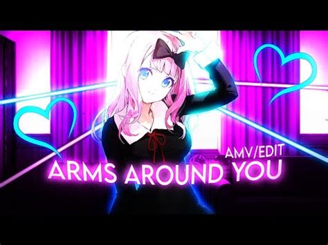 Chika Fujiwara Arms Around You Edit Amv Youtube