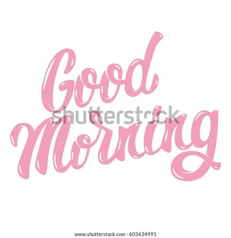 Good Morning Hand Drawn Lettering Phrase Stock Vector Royalty Free Shutterstock