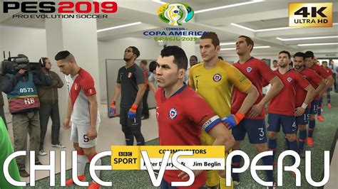 PES 2019 PC Chile Vs Peru COPA AMERICA SEMI FINAL 03 07 2019 4K