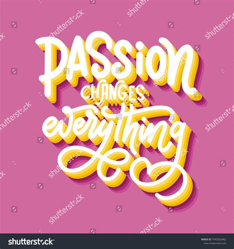 Hand Lettering Typography Poster Quote Passion Stock Vector Royalty Free 1943026462 Shutterstock