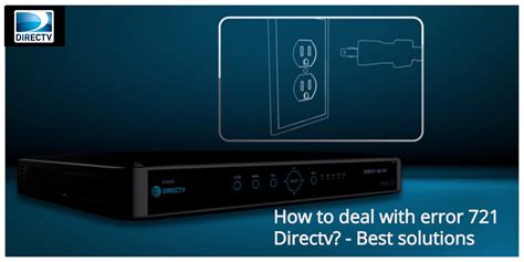 How To Deal With Error 721 Directv Best Solutions
