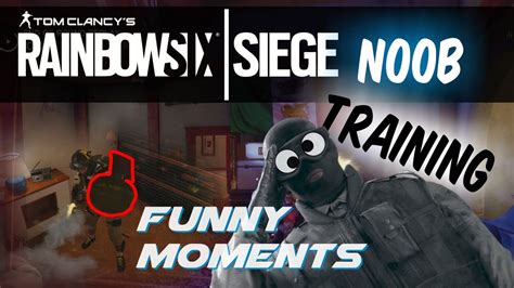 How To Train Your Noob Rainbow Six Siege Funny Moments Youtube