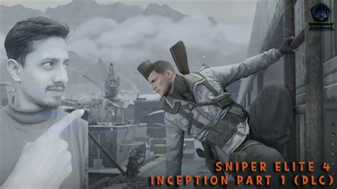 Sniper Elite 4 Gameplay Walkthrough Deathstorm Inception Dlc Part 1