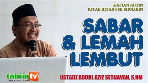 Soft, weak, oxen, sedrfi, coward, writing, diarrhea, copy red, med soft. Sabar & Lemah Lembut - Ustadz Abdul Aziz Setiawan S.KM ...