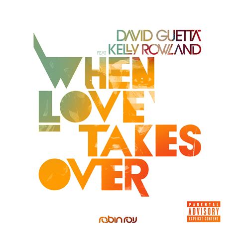 David Guetta Feat Kelly Rowland When Love Takes Over Robin Roij