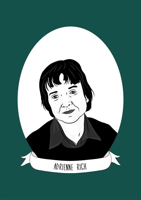 Adrienne Rich Was An American Poet Essayist And Feminist Called “one Of The Most Widely Read