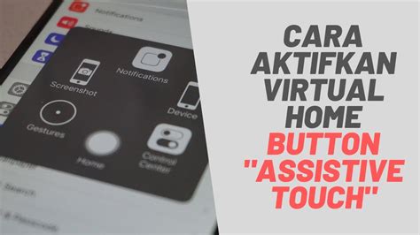 Cara Mengaktifkan Virtual Home Button (AssistiveTouch) iPhone