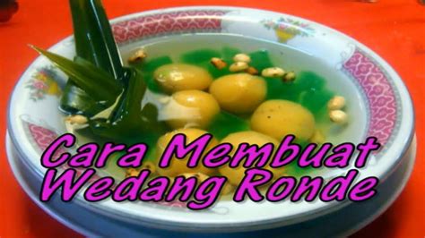 Tambahkan secukupnya sesuai selera lalu. Resep dan Cara Membuat Wedang Ronde Hangat Nikmat - YouTube