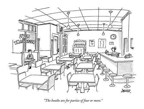 The Booths Are For Parties Of Four Or More Drawing By Jack Ziegler