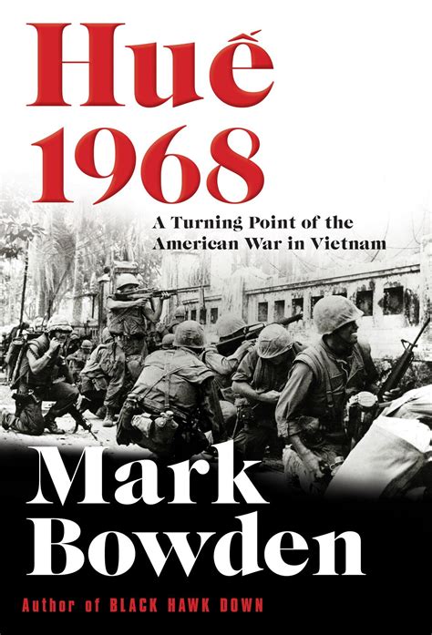 Book Review The Bloodiest Vietnam War Battle Hue 1968 A Searing