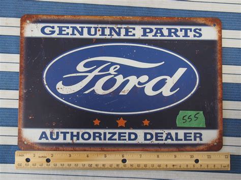 We are an organization of proton's authorized center. Genuine Parts Ford Authorized Dealer Reproduction Sign