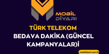 Türk Telekom Bedava Dakika Güncel Kampanyalar 2023 Mobil Diyarı