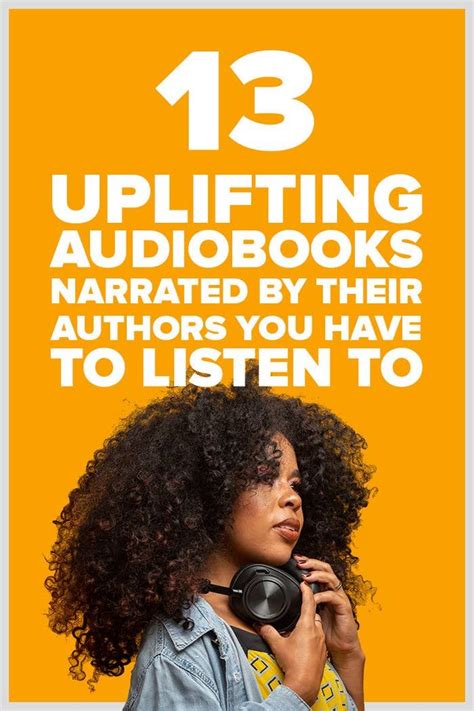 13 Uplifting Audiobooks Narrated By Their Authors You Have To Listen To