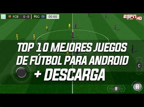 ¡los mejores juegos de fútbol están en juegosdiarios.com! TOP 10 Mejores Juegos De Fútbol Para Android 2018 GRATIS ...