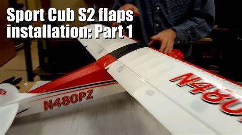 Parkzone Sport Cub S2 Flaps Installation Part 1 Youtube