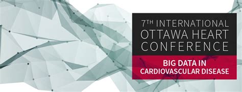 Ottawa Heart Conference 2019 Big Data In Cardiovascular Disease