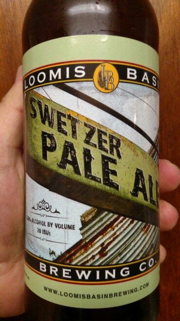 Check spelling or type a new query. Loomis Basin Brewing Company Swetzer Pale Ale (With images ...