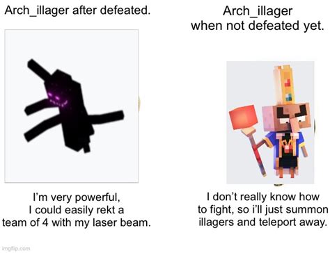 The Arch Illager Did Nothing Wrong The Villagers Are Just Racest Imgflip