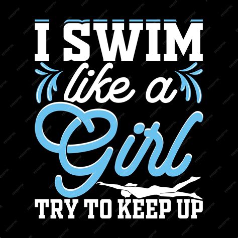 premium vector swim like a girl try to keep up funny swimmer sport vintage swimming tshirt design