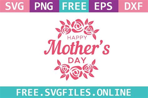 Free Svg Happy Mothers Day Flowers Holiday Freebie Cut File Cricut