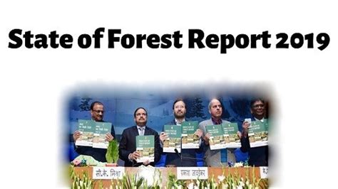 India State Of Forest Report Isfr 2019 And Forest Conservation Upsc