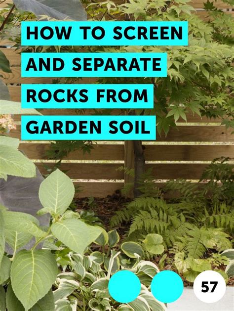 Learn How To Screen And Separate Rocks From Garden Soil How To Guides