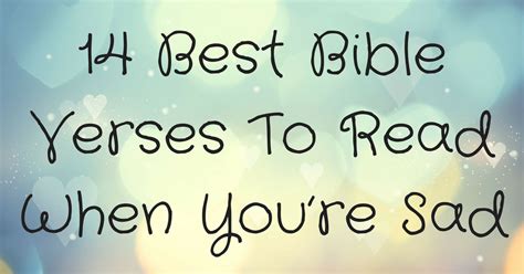 14 Best Bible Verses To Read When Youre Sad