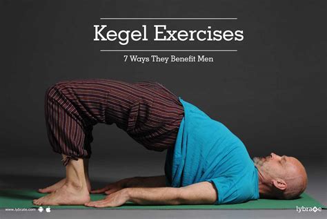 Best Kegel Exercises Benefits For Men By Dr Sheikh Lybrate