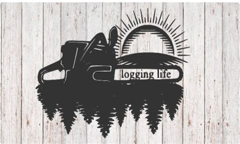 Logging Life Svg Logger Svg Etsy