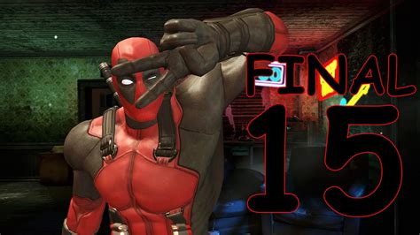 Deadpool Gameplay Español Capítulo 15 Final Youtube