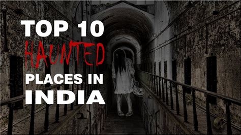 Top 10 Haunted Places In India Paranormal Activities Youtube