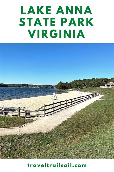 Lake Anna State Park is a nice park with a swimming beach, hiking