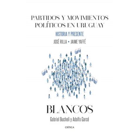 Partidos y movimientos políticos en Uruguay BLANCOS