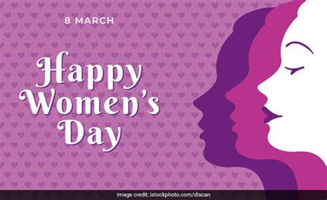Happy women's day to you. Women's Day Quotes 2019: Inspiring, Powerful Womens Day Quotes, Status, Messages