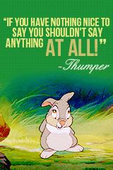 I've been searching the internet recently, and i found a bunch of thumper: Thumper | Best disney quotes, Disney quotes, Bambi quotes