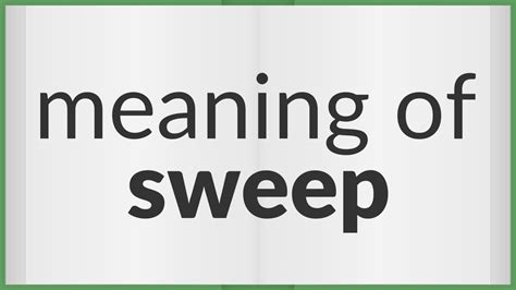 Sweep Meaning Of Sweep Youtube