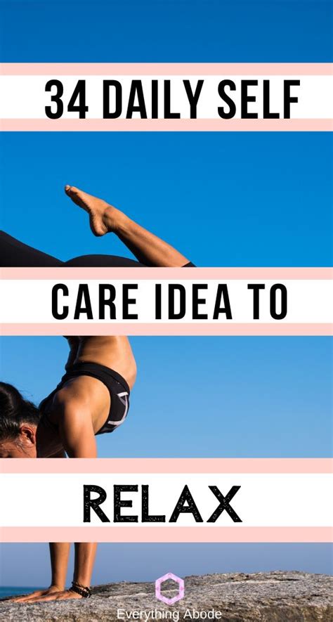 34 Daily Self Care Ideas To Take Better Care Of Yourself Self Care Self Happy Life