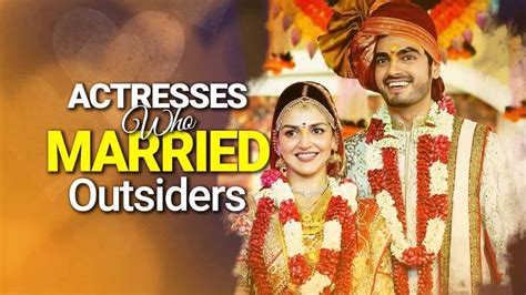 Actresses Who Married Outside Bollywood Bollywood Actresses Youtube