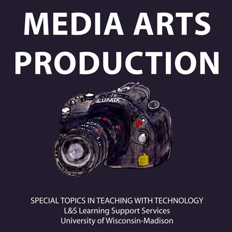Teaching With Technology Media Arts Production Introduction