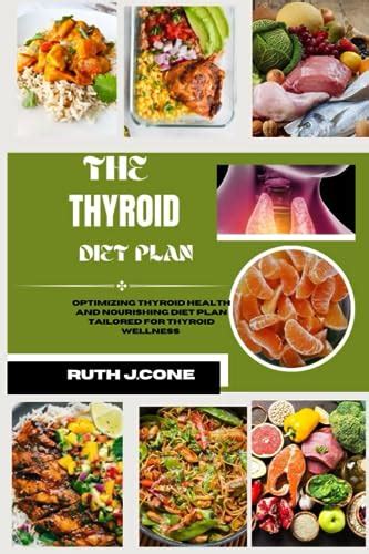 The Thyroid Diet Plan Optimizing Thyroid Health A Nourishing Diet