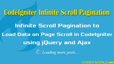 Load Data On Page Scroll In Codeigniter Using Jquery And Ajax Codexworld