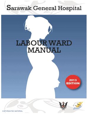Maybe you would like to learn more about one of these? Sarawak Labour Ward Manual 2020 Pdf - Fill Online ...