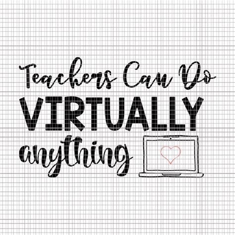 Teachers Can Do Virtually Anything svg, Teachers Can Do Virtually Anything, Teachers Can Do ...