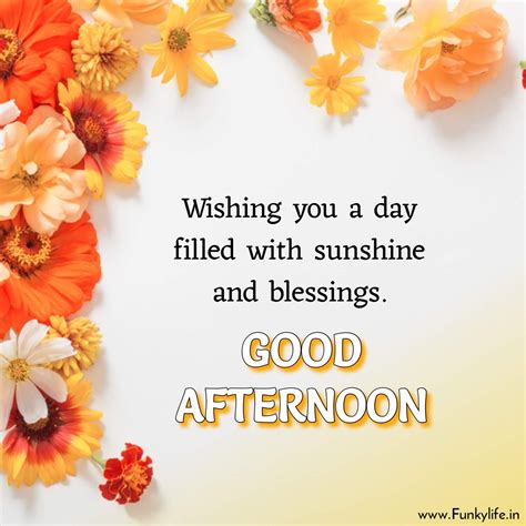 Flowers And The Words Good Afternoon Are On A White Background With Orange And Yellow Flowers
