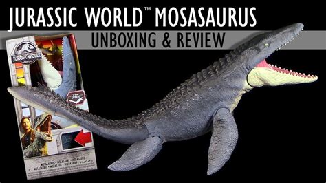Mattel ® Jurassic World ™ Mosasaurus Unboxing And Review Fallen Kingdom Youtube